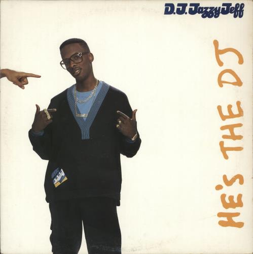 DJ Jazzy Jeff & The Fresh Prince He's The DJ, I'm The Rapper